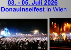 03. - 05. Juli 2026 Donauinselfest in Wien